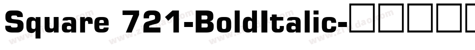 Square 721-BoldItalic字体转换